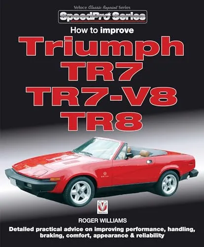 How To Improve Triumph Tr7, Tr7-V8 & Tr8