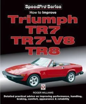 How To Improve Triumph Tr7, Tr7-V8 & Tr8